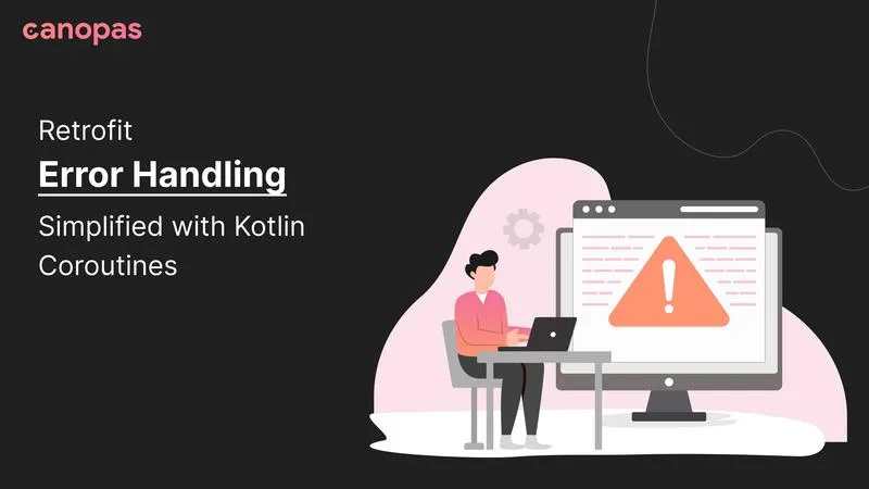 Retrofit — Effective error handling with Kotlin Coroutine and Result API