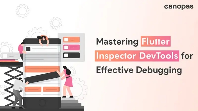 Mastering Flutter Inspector DevTools for Effective Debugging